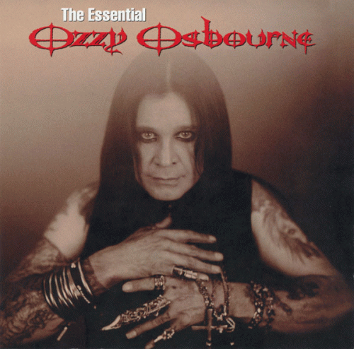 Ozzy Osbourne : The Essential Ozzy Osbourne